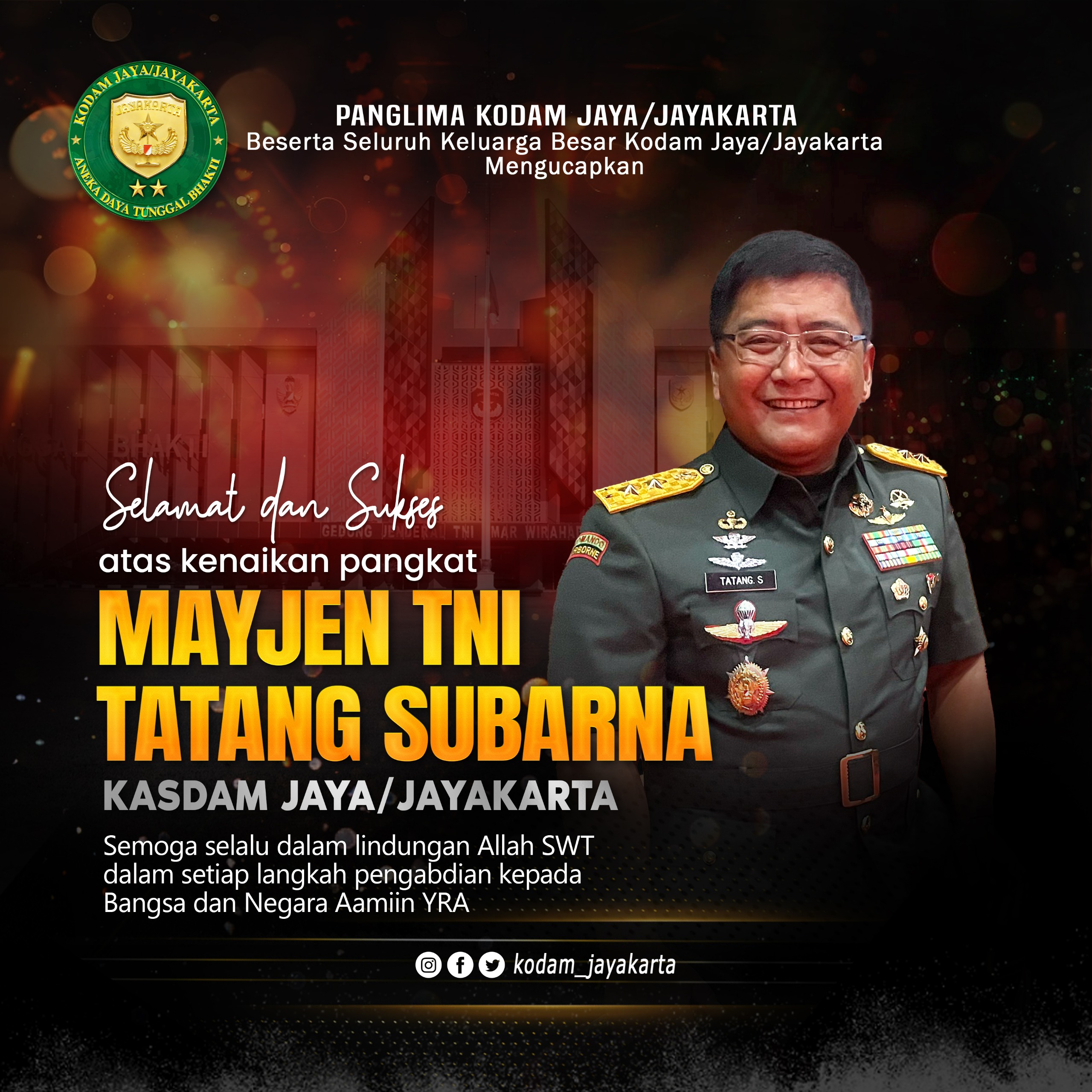 Selamat dan Sukses atas Kenaikan Pangkat kepada Kasdam Jaya Mayjen TNI Tatang Subarna