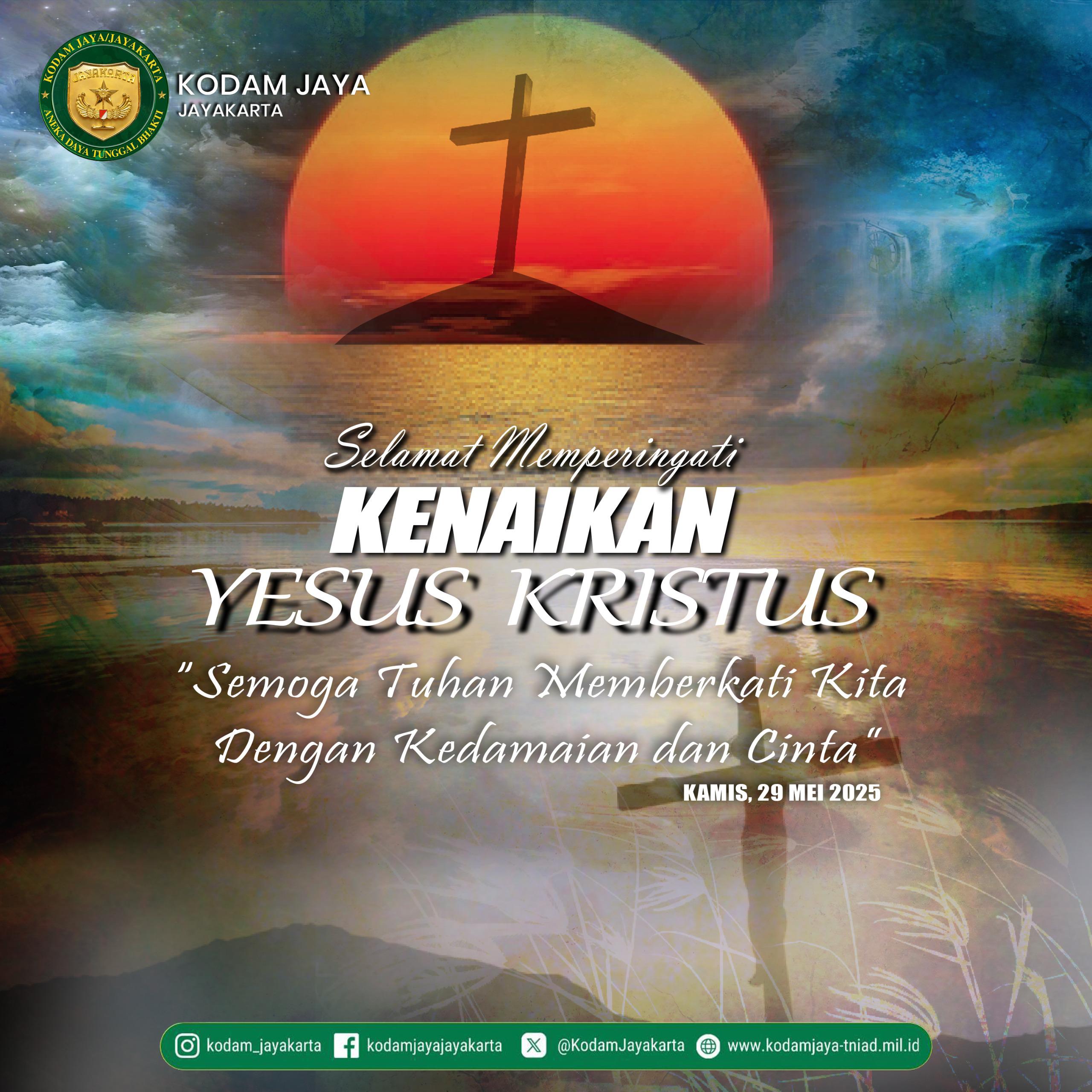 Selamat Memperingati Kenaikan Yesus Kristus | 29 Mei 2025