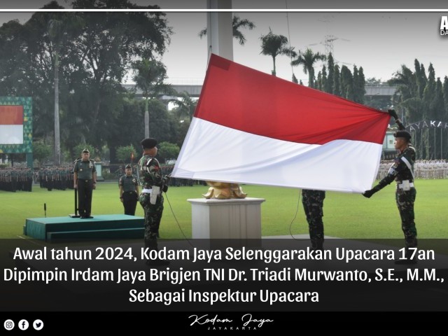 Awal tahun 2024, Kodam Jaya Selenggarakan Upacara 17an